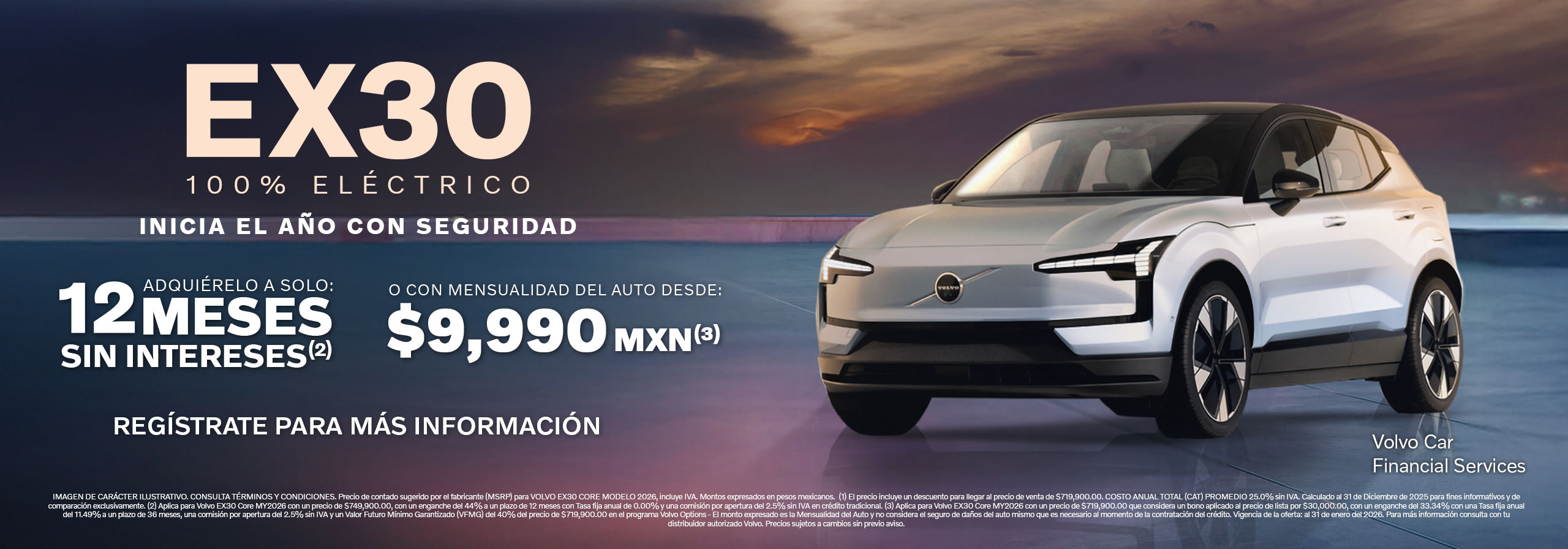 Volvo EX30 100% eléctrico, adquiérelo a solo 12 meses sin intereses o con mensualidad del auto desde $9,990 MXN.